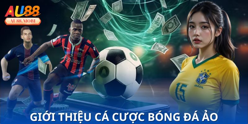 Cách hiểu về cá cược bóng đá ảo