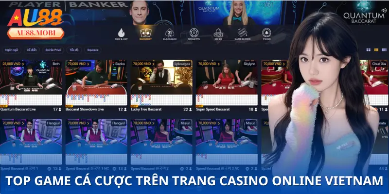Những dòng game cá cược trên trang Casino Online Vietnam