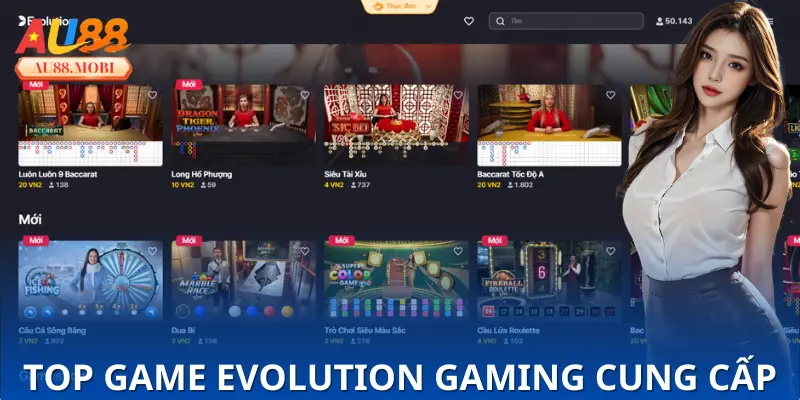 Những tựa game được Evolution Gaming cung cấp