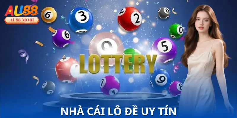 Nhà Cái Lô Đề Uy Tín